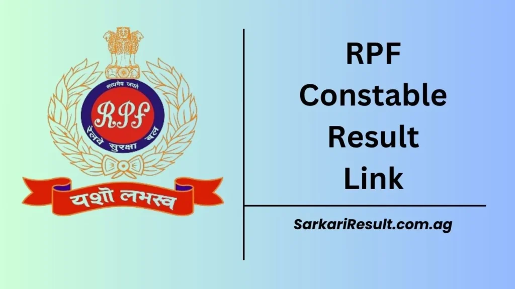 RPF Constable Result 2025, Railway Protection Force Constable CBT Result PDF @ rrbapply.gov.in can be checked through the direct link