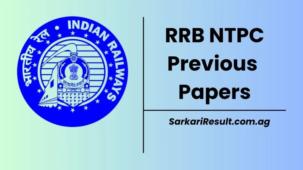 RRB NTPC Previous Year Question Papers, CBT 1 & 2 Question Papers PDF can be easily downloaded from this page to prepare for the exam.