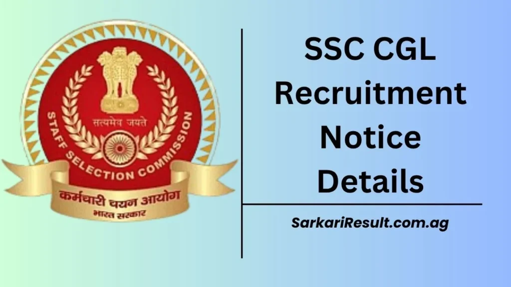 SSC CGL Recruitment 2025, Apply Online Link Active @ ssc.gov.in. Thus check the details of the notification and apply online link shared here