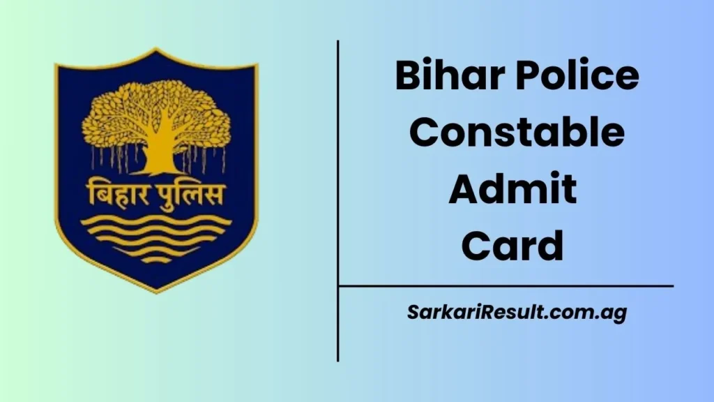 Bihar Police Constable Admit Card 2025 (OUT), CSBC Written Exam Call Letter direct link is shared here for aspirants to download it easily